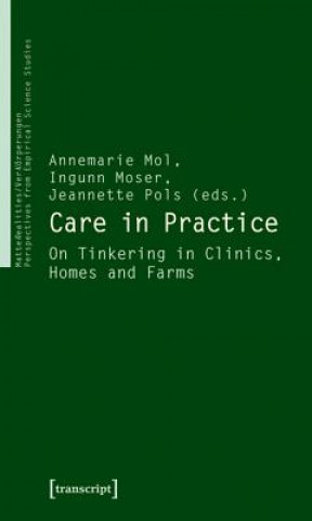 Könyv Care in Practice Annemarie Mol