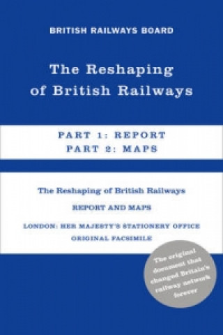 Kniha Reshaping of British Railways British Railway Board