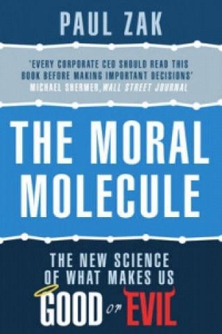 Kniha Moral Molecule Paul J Zak