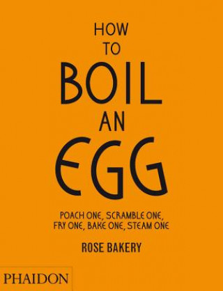 Knjiga How to Boil an Egg Rose Carrarini