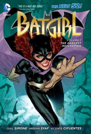 Книга Batgirl Vol. 1: The Darkest Reflection (The New 52) Gail Simone