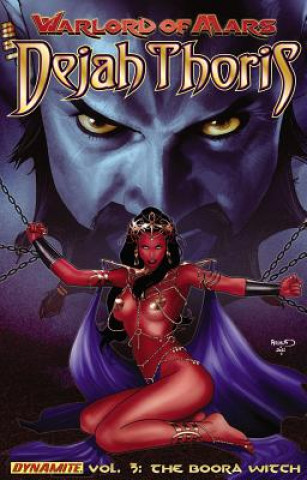 Kniha Warlord of Mars: Dejah Thoris Volume 3 - The Boora Witch Robert Place Napton