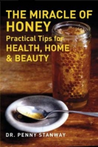 Kniha Miracle of Honey Penny Stanway