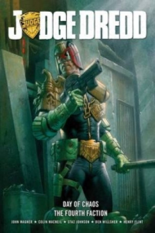 Kniha Judge Dredd Day of Chaos: The Fourth Faction John Wagner