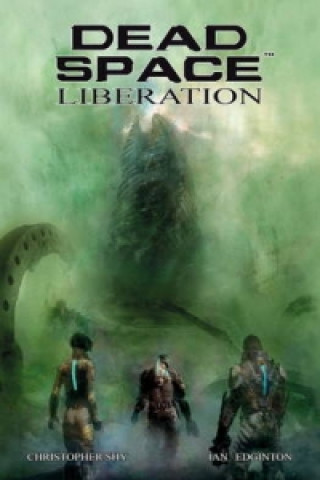 Книга Dead Space: Liberation Christopher Shy
