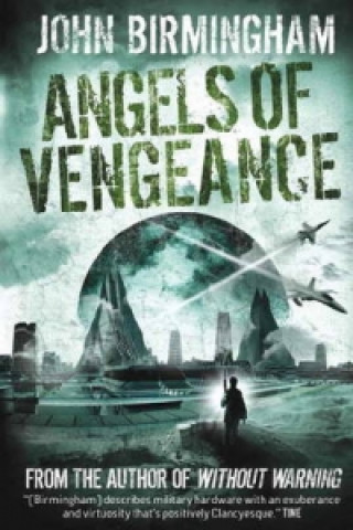 Книга Without Warning: Angels of Vengeance John Birmingham