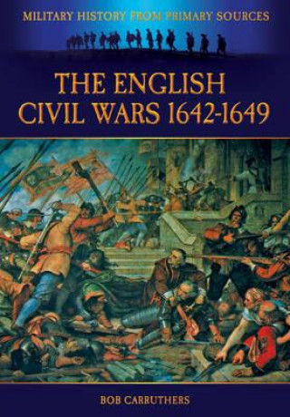 Carte English Civil Wars 1642-1649 Bob Carruthers
