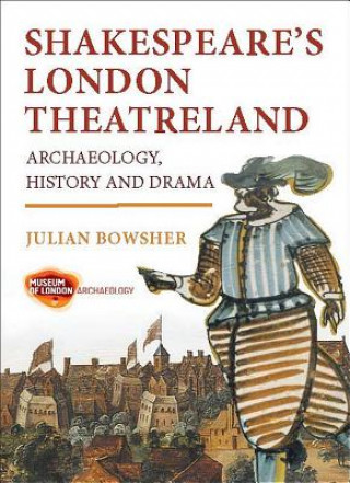Carte Shakespeare's London Theatreland Julian Bowsher