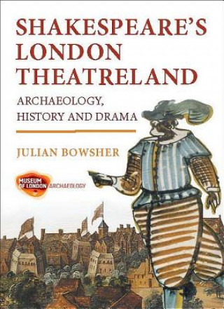 Książka Shakespeare's London Theatreland Julian Bowsher