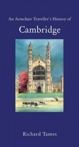 Buch Armchair Traveller's History of Cambridge Richard Tames