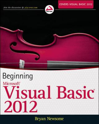 Carte Beginning Visual Basic 2012 Bryan Newsome