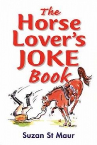 Könyv Horse Lover's Joke Book Suzan St.Maur