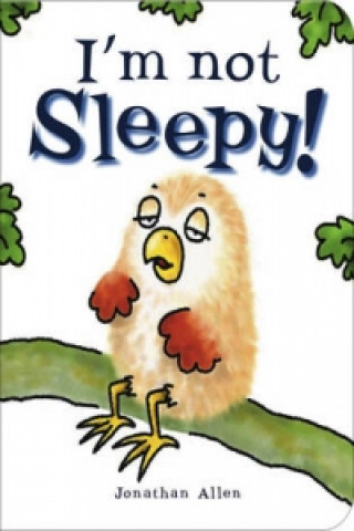 Kniha I'm Not Sleepy Jonathan Allen