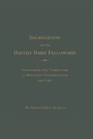 Carte Racism and The Baptist Bible Fellowship Lavoe