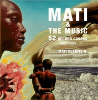 Könyv Mati & the Music Mati Klarwein