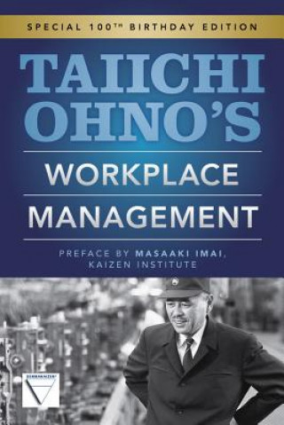 Könyv Taiichi Ohnos Workplace Management Taiichi Ohno