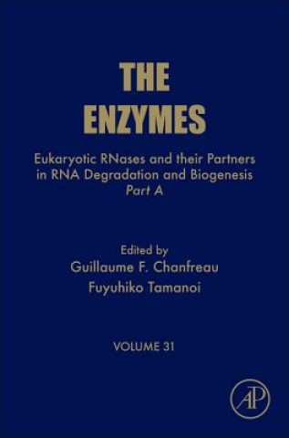 Könyv Eukaryotic RNases and their Partners in RNA Degradation and Biogenesis Guillaume Chanfreau