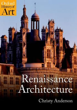 Kniha Renaissance Architecture Christy Anderson