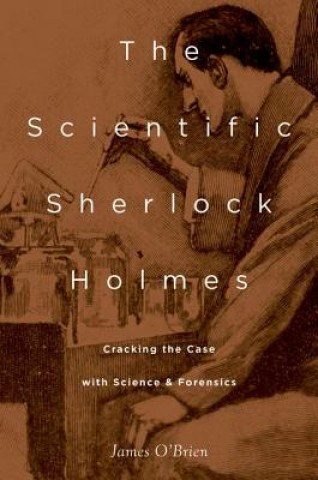 Kniha Scientific Sherlock Holmes James O Brien