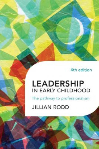 Könyv Leadership in Early Childhood Jillian Rodd