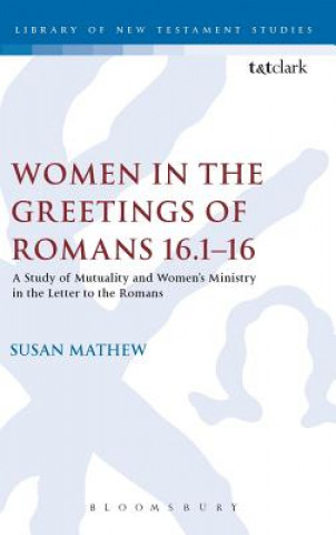 Książka Women in the Greetings of Romans 16.1-16 Susan Mathew