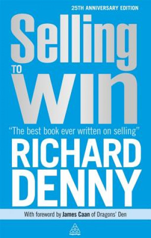 Kniha Selling to Win Richard Denny