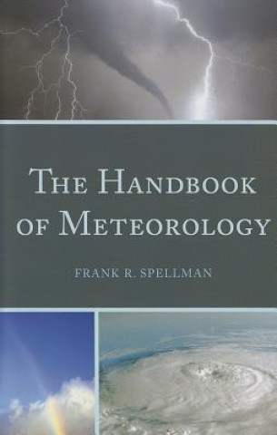 Kniha Handbook of Meteorology Frank R Spellman