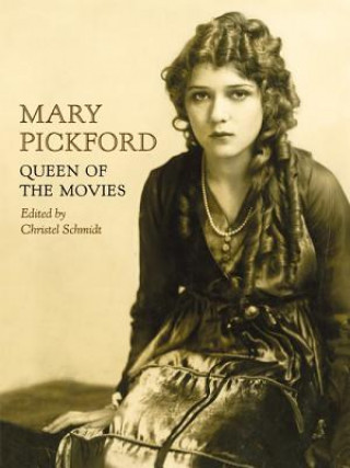 Könyv Mary Pickford Christel Schmidt