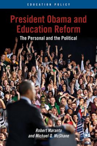 Knjiga President Obama and Education Reform Robert Maranto
