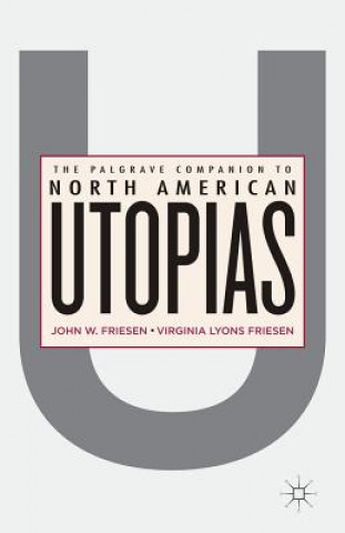 Książka Palgrave Companion to North American Utopias John W Friesen