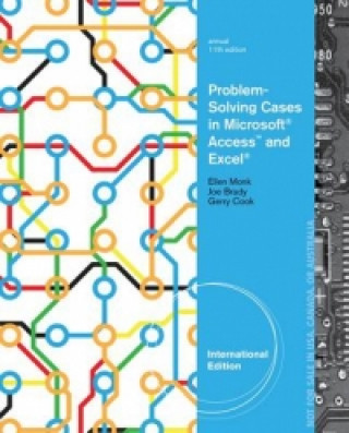 Carte Problem-Solving Cases in Microsoft (R) Access (TM) and Excel (R), International Edition Ellen Monk