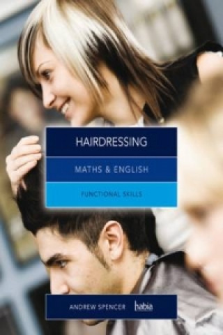 Könyv Maths & English for Hairdressing Andrew Spencer