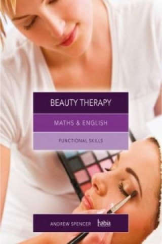 Книга Maths & English for Beauty Therapy Andrew Spencer