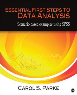 Книга Essential First Steps to Data Analysis Carol S. Parke
