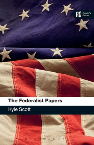 Kniha Federalist Papers Kyle Scott