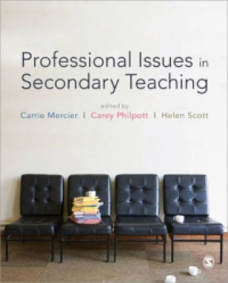 Kniha Professional Issues in Secondary Teaching Carrie Mercier