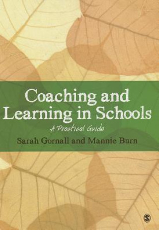 Kniha Coaching and Learning in Schools Sarah Gornall