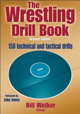 Kniha Wrestling Drill Book Bill Welker
