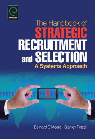 Kniha Handbook of Strategic Recruitment and Selection Bernard O Meara