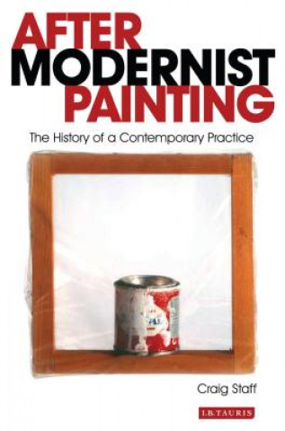 Könyv After Modernist Painting Craig Staff