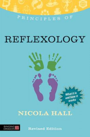 Kniha Principles of Reflexology Nicola Hall