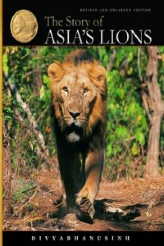 Kniha Story of Asia's Lions A Divyabhanusinh