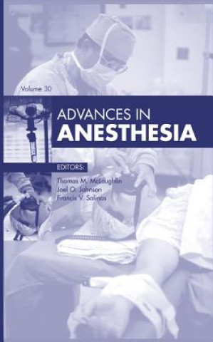 Kniha Advances in Anesthesia, 2012 Thomas M McLoughlin