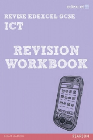 Kniha REVISE Edexcel: Edexcel GCSE ICT Revision Workbook Nicky Hughes