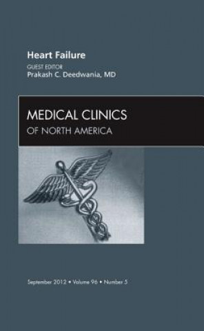 Buch Heart Failure, An Issue of Medical Clinics Prakash C Deedwania