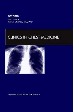 Könyv Asthma, An Issue of Clinics in Chest Medicine Pascal Chanez