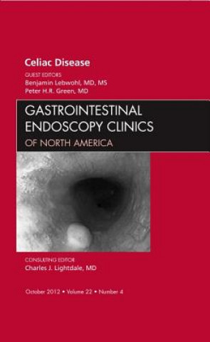 Könyv Celiac Disease, An Issue of Gastrointestinal Endoscopy Clinics Benjamin Lebwohl