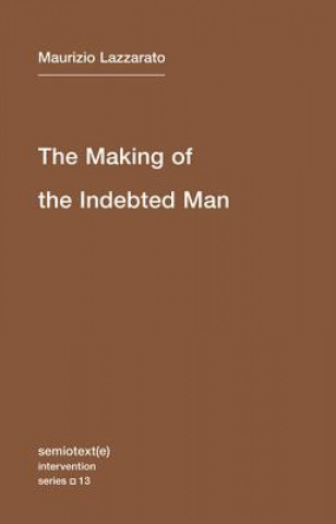 Kniha Making of the Indebted Man Lazzarato