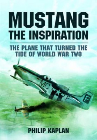 Kniha Mustang the Inspiration Philip Kaplan