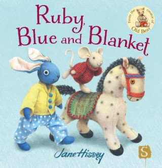 Książka Ruby, Blue and Blanket Jane Hissey